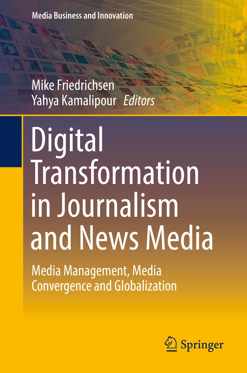 Digital Transformation in Journalism and News Media: Media Management, Media  Convergence and Globalization | SpringerLink