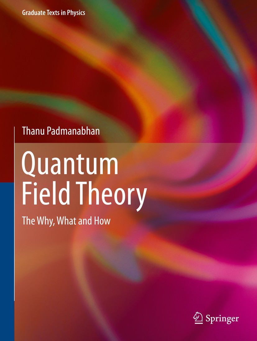 Quantum Field Theory: The Why, What and How