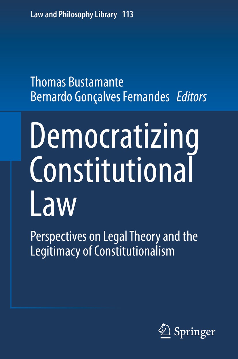 On The Difficulty To Ground The Authority Of Constitutional Courts Can Strong Judicial Review Be Morally Justified Springerlink
