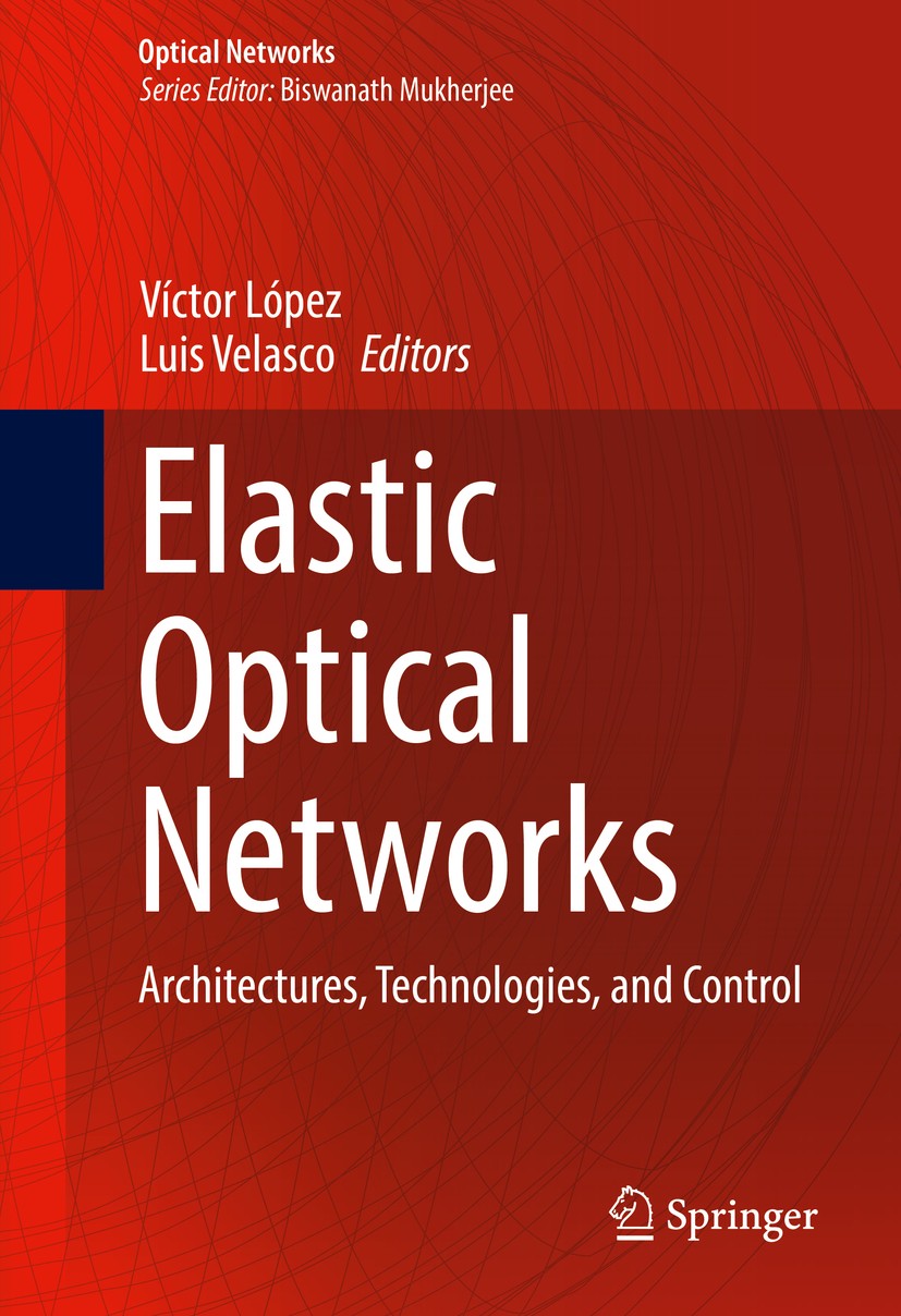 Elastic Optical Networks | SpringerLink