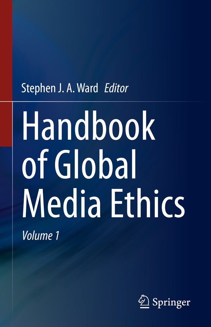 Handbook Of Global Media Ethics Springerlink