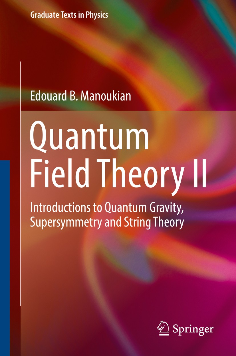 Quantum Field Theory II: Introductions to Quantum Gravity