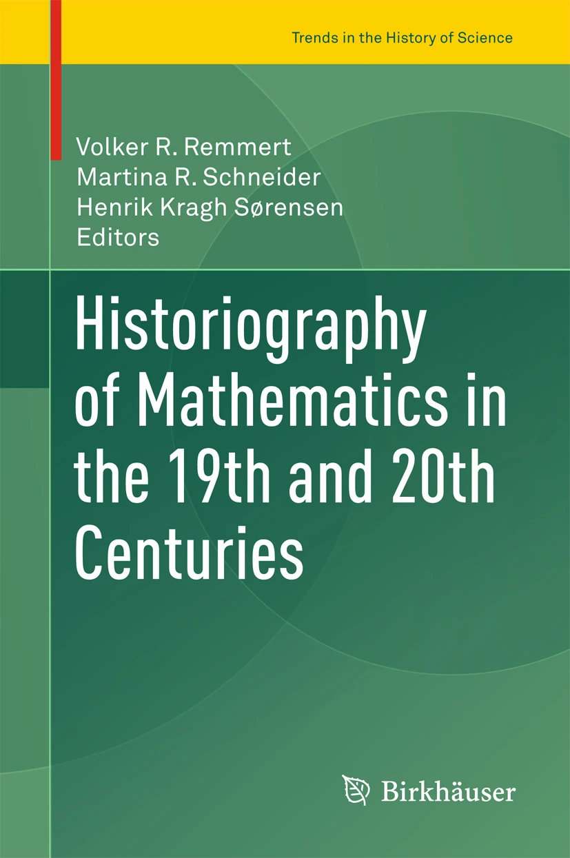 cover - Historiography of Mathematics in the 19th and 20th Centuries