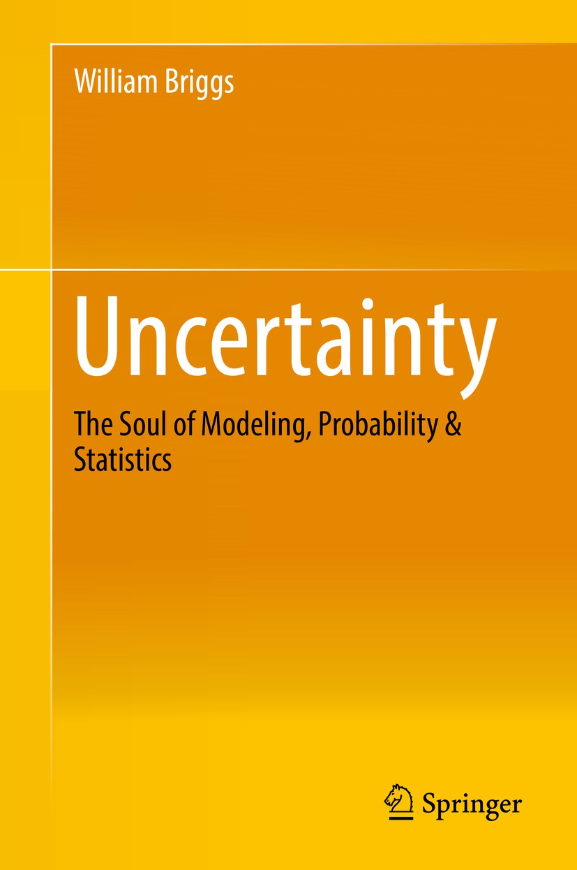 Uncertainty: The Soul of Modeling, Probability & Statistics | SpringerLink