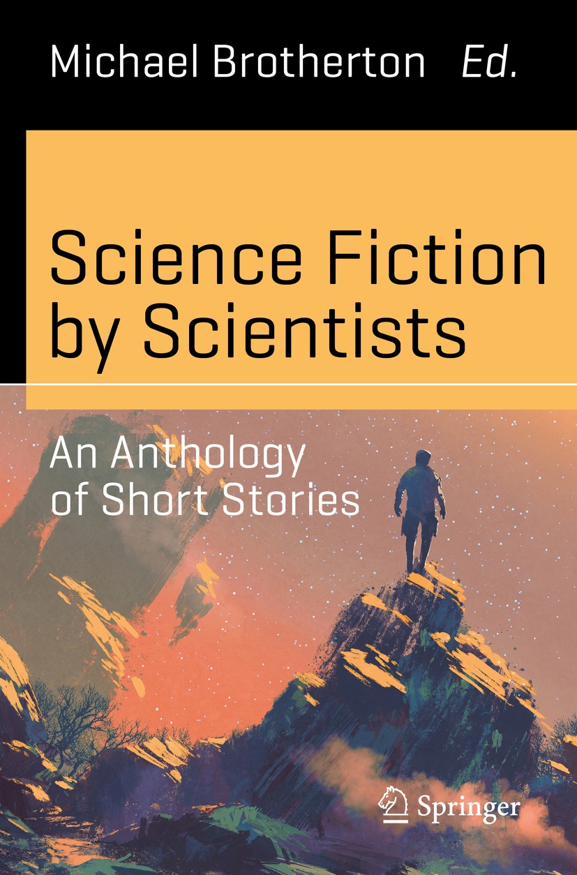 Science Fiction by Scientists: An Anthology of Short Stories