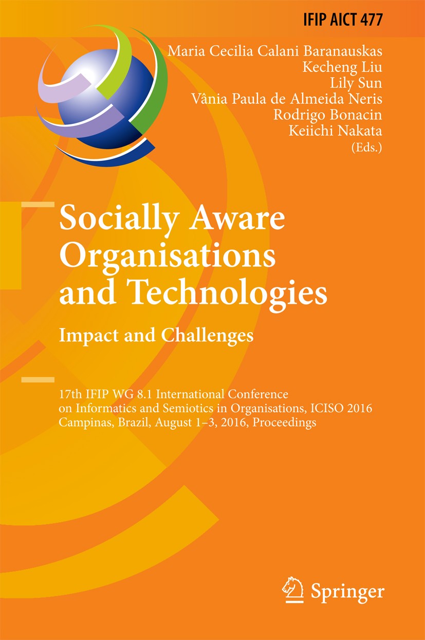 Socially Aware Organisations and Technologies. Impact and
