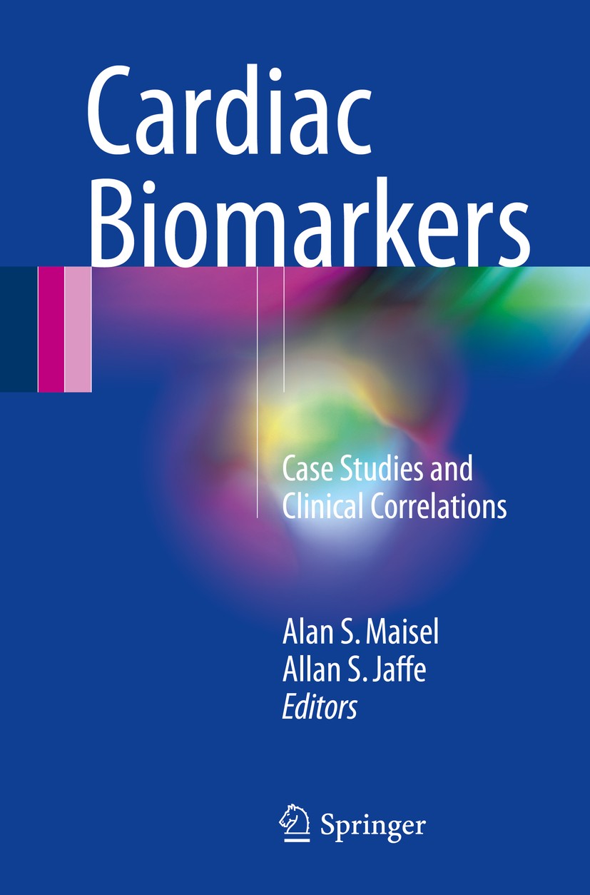 Cardiac Biomarkers: Case Studies and Clinical Correlations Cardiac Biomarkers: Case Studies and Clinical Correlations