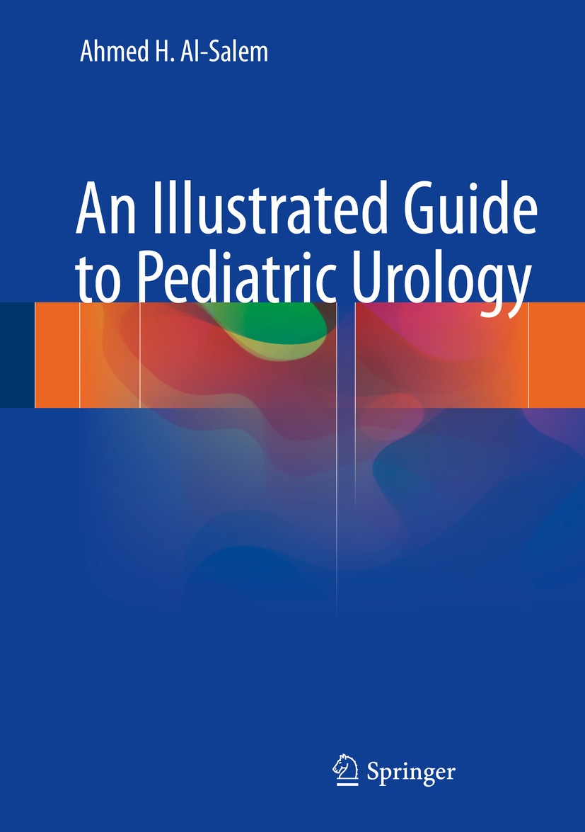 健康・医学 UROLOGIC SURGERY in Infants and Children 健康・医学 UROLOGIC SURGERY in Infants and Children 978-3
