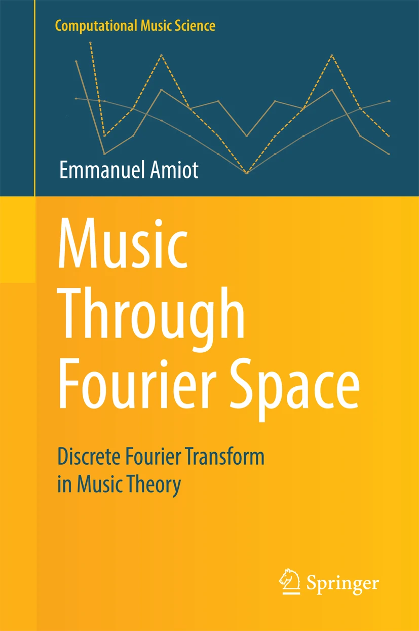 cover - Music Through Fourier Space: discrete Fourier transform in music theory