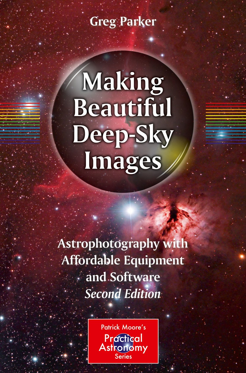 Making Beautiful Deep-Sky Images Astrophotography with Affordable Equipment and Software SpringerLink