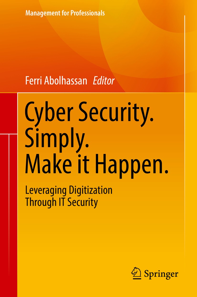 Cyber Security. Simply. Make it Happen.: Leveraging