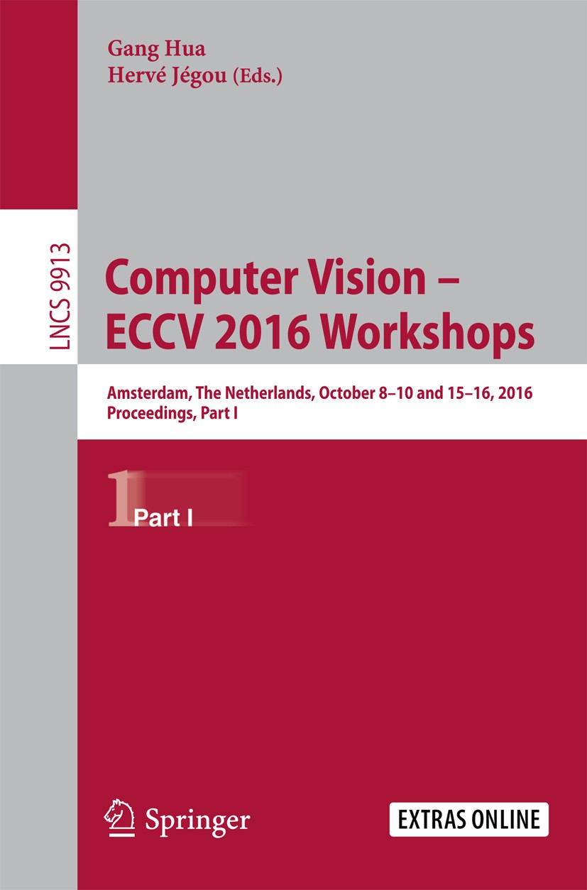 洋書 23rd CONFERENCE ON LOCAL COMPUTER NET... Computer Vision – ECCV 2016 Workshops: Amsterdam, The