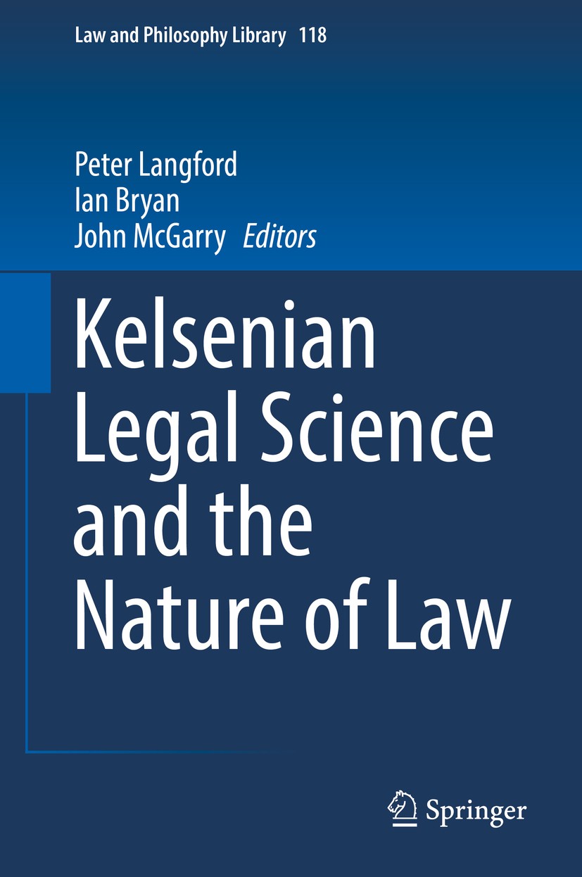 Kelsen And Contemporary Constitutionalism The Continued Presence Of Kelsenian Themes Springerlink