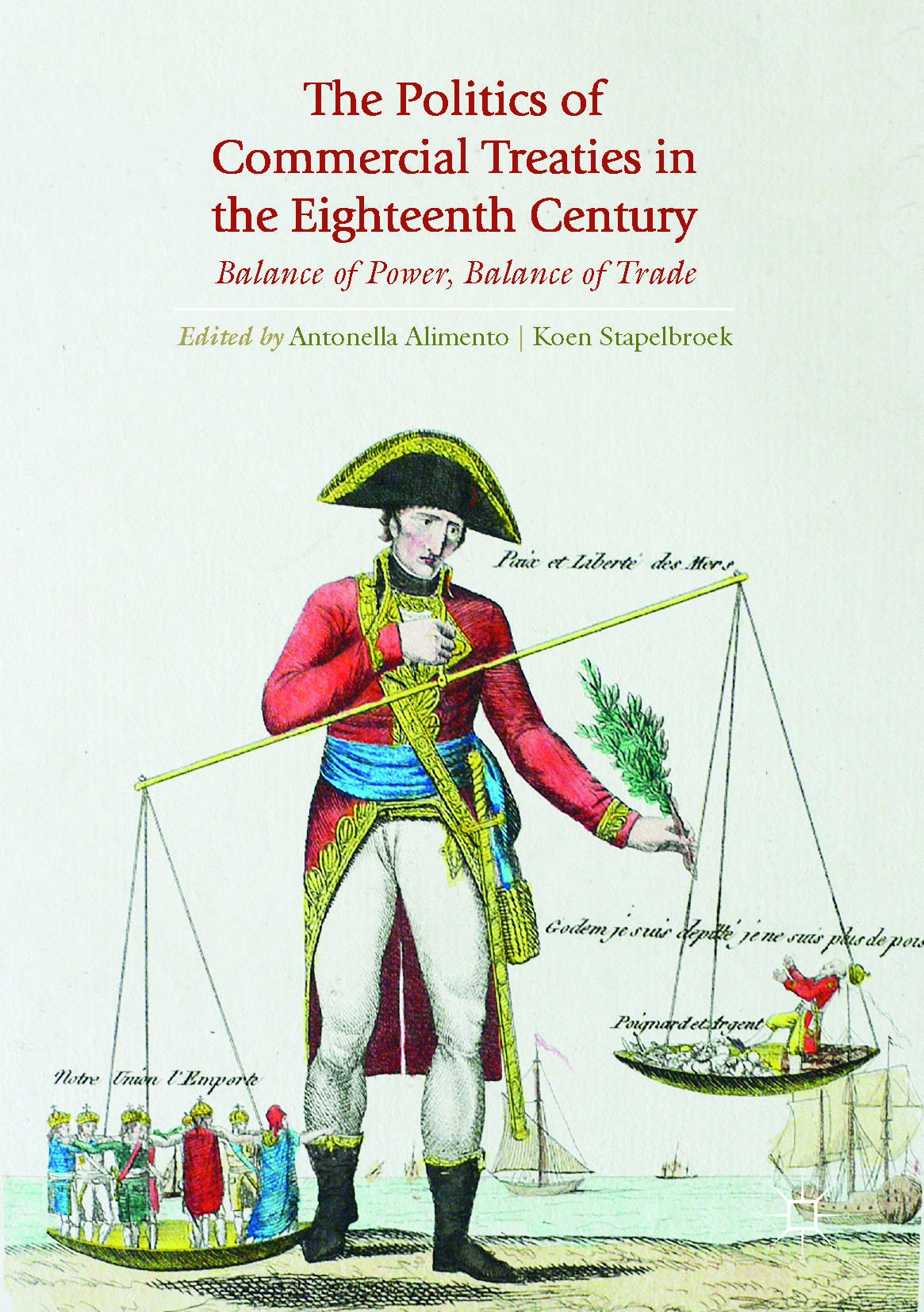 Reinventing the Dutch Republic: Franco-Dutch Commercial Treaties from  Ryswick to Vienna | SpringerLink