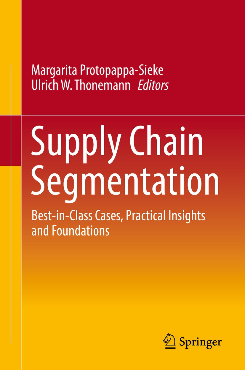 Supply Chain Segmentation: Best-in-Class Cases, Practical Insights and  Foundations | SpringerLink