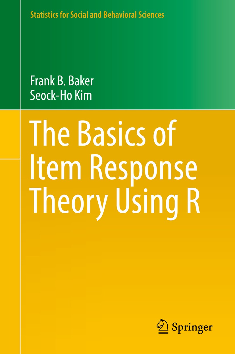 The Basics of Item Response Theory Using R