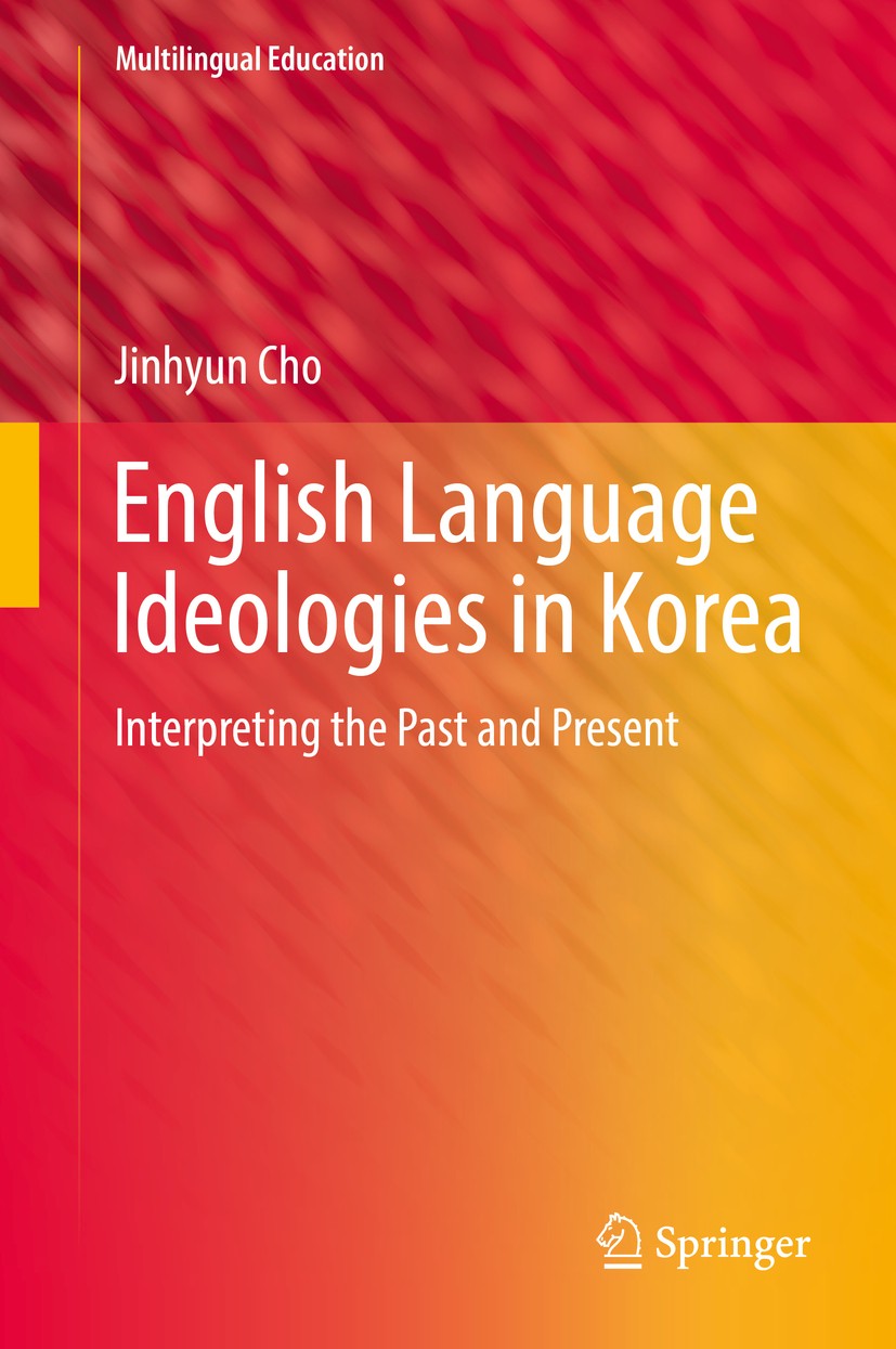 English Language Ideologies in Korea: Interpreting the Past