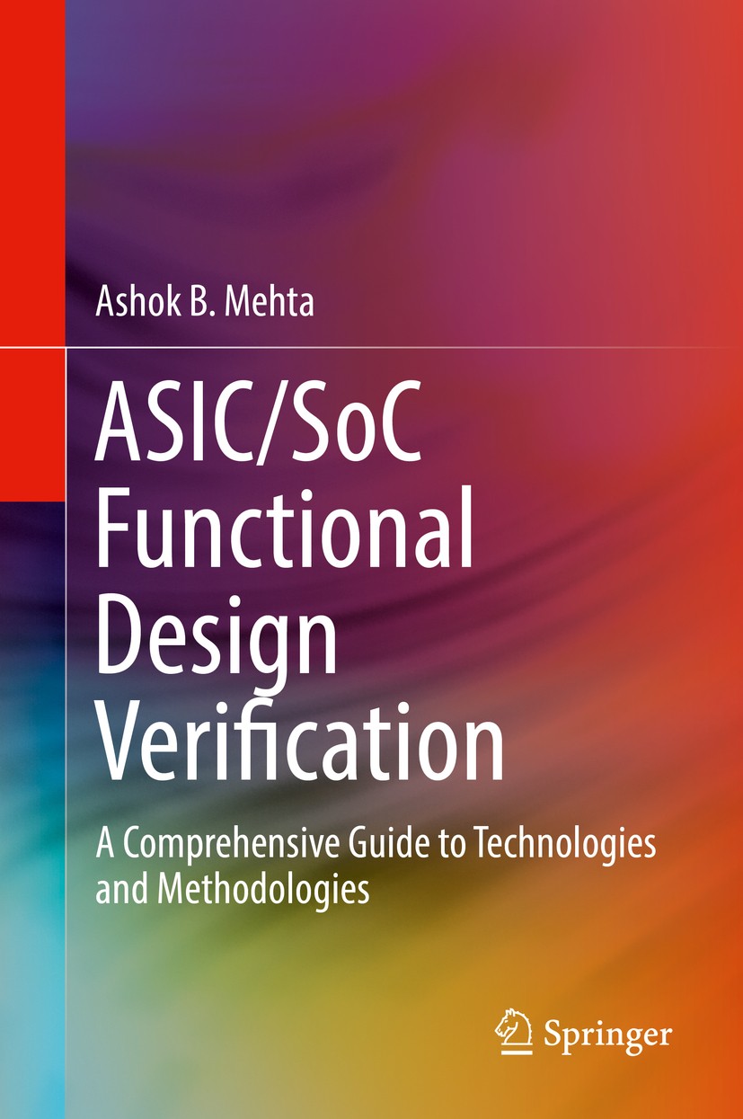 ASIC/SoC Functional Design Verification: A Comprehensive Guide to  Technologies and Methodologies | SpringerLink