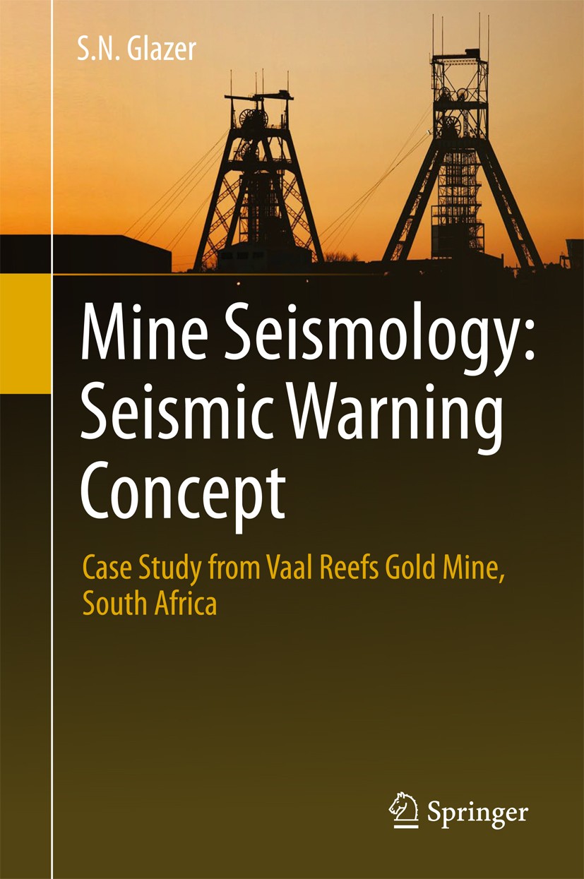 Mine Seismology: Seismic Warning Concept: Case Study from Vaal