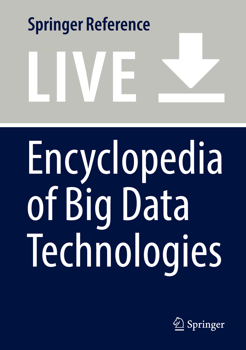Encyclopedia of Big Data Technologies | SpringerLink