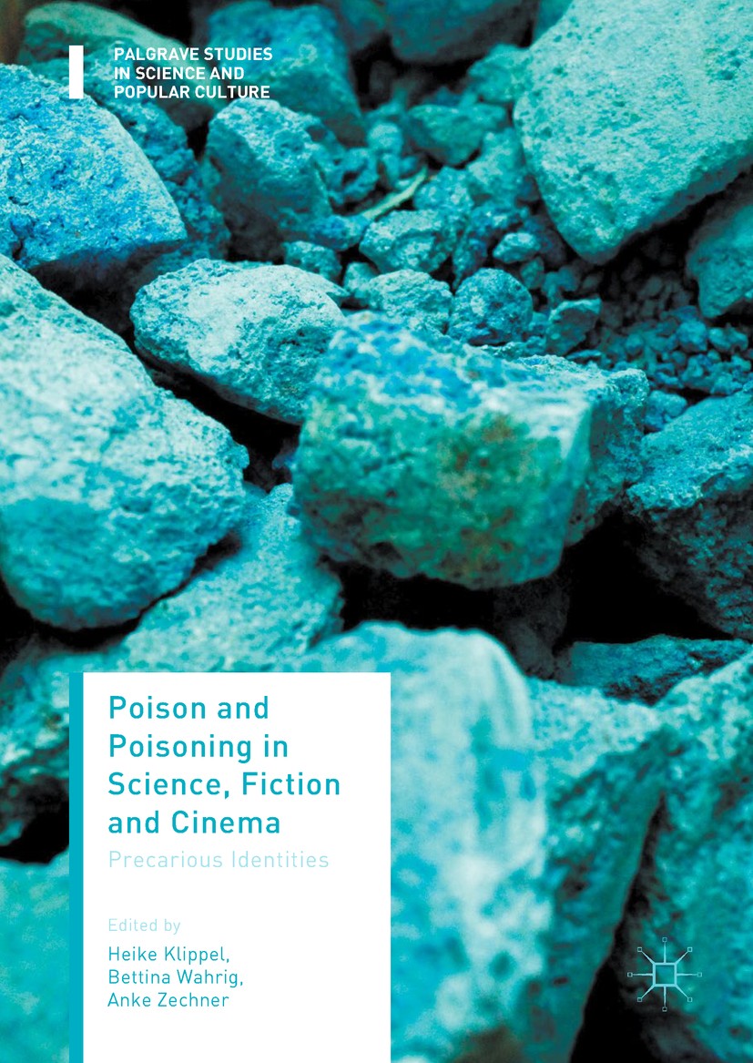 Everything Stays Down Where It S Wounded Precarious Ontologies And Ecologies Of Poison Springerlink