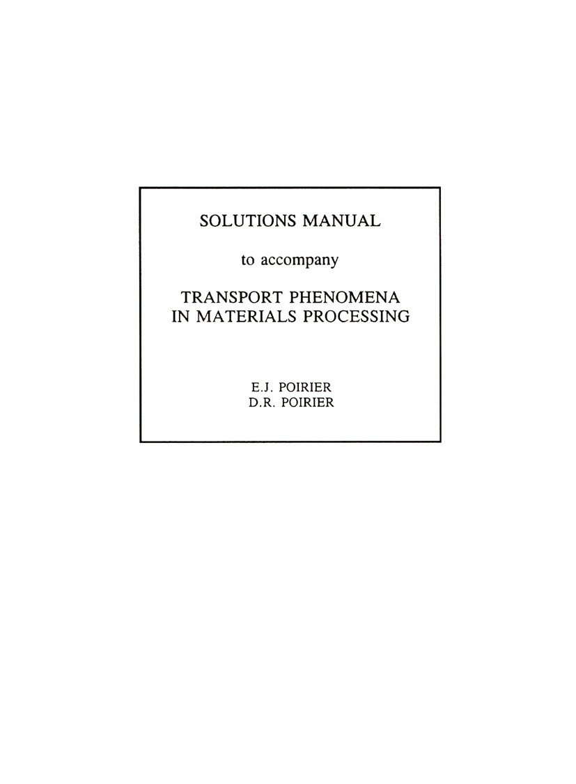 Transport Phenomena in Materials Processing: Solutions