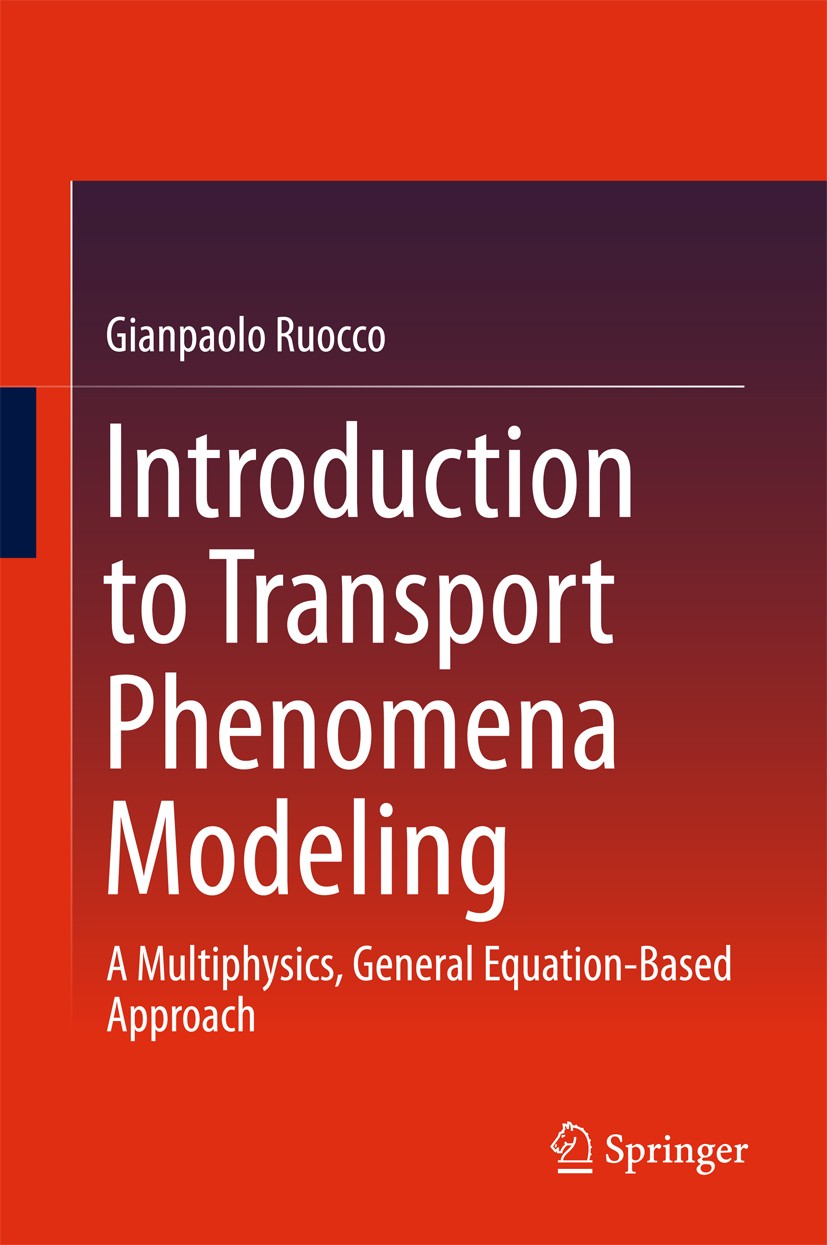 Introduction to Transport Phenomena Modeling: A Multiphysics