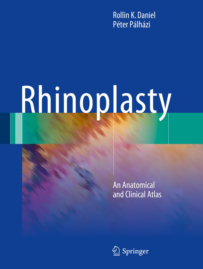 健康・医学 atlas of asian rhinoplasty Rhinoplasty: An Anatomical and Clinical Atlas | SpringerLink