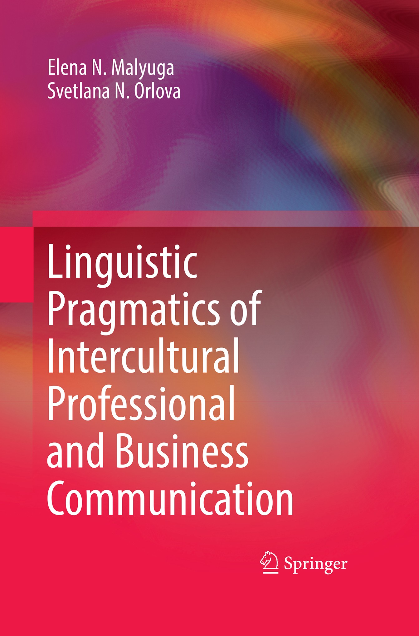 Linguistic Pragmatics of Intercultural Professional and Business