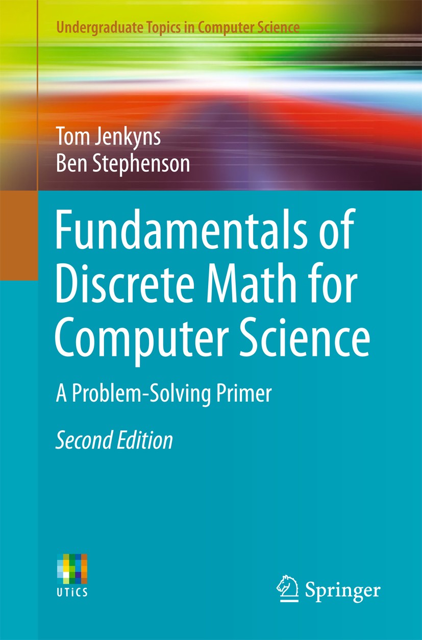 Fundamentals of Discrete Math for Computer Science: A Problem-Solving  Primer | SpringerLink