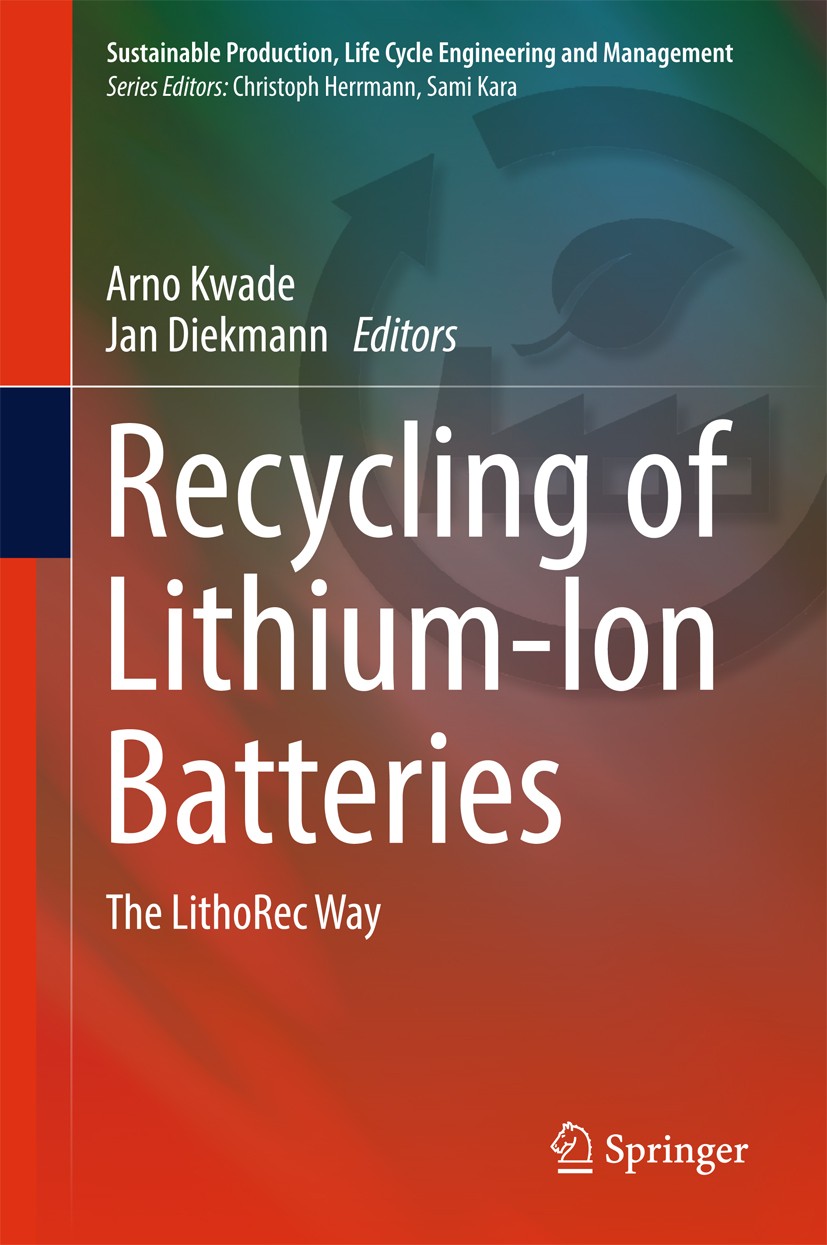 Recycling of Lithium-Ion Batteries: The LithoRec Way | SpringerLink