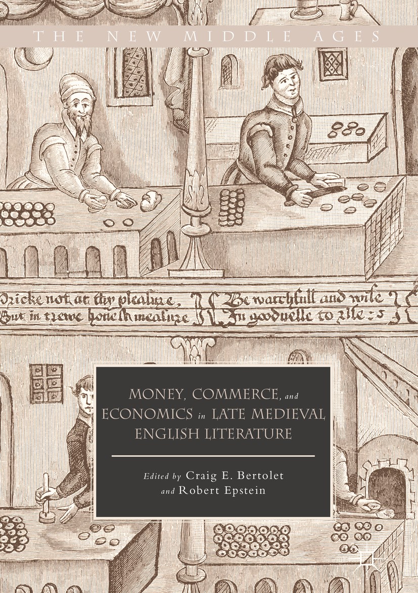 Estado Absoluto Sada Money, Commerce, and Economics in Late Medieval English Literature |  SpringerLink
