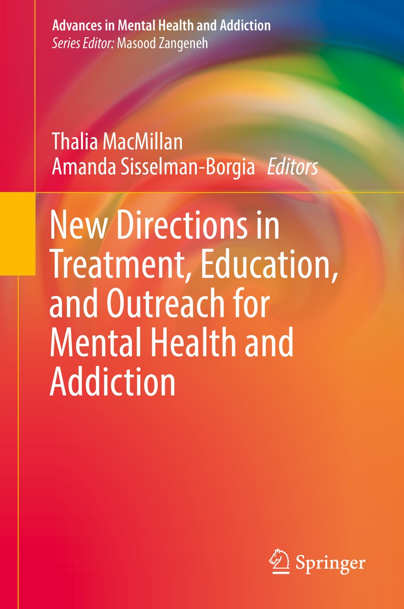 New Directions in Treatment, Education, and Outreach for Mental Health and Addiction