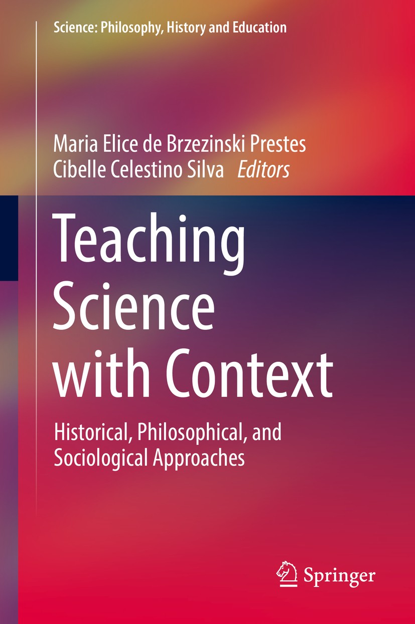 Teaching Science with Context: Historical, Philosophical Teaching Science with Context: Historical, Philosophical