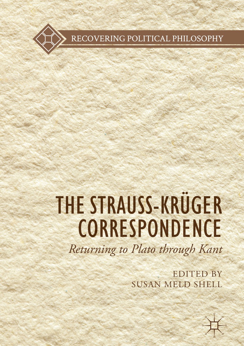 Zuruck Zu Plato But Which Plato The Return To Plato By Gerhard Kruger And Leo Strauss Springerlink