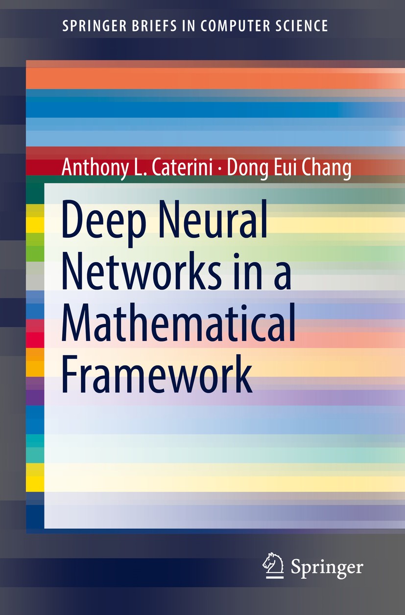 Deep Neural Networks in a Mathematical Framework | SpringerLink