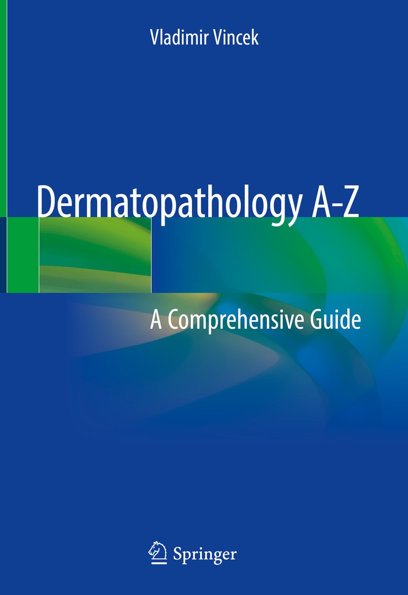 Dermatopathology A-Z: A Comprehensive Guide | SpringerLink