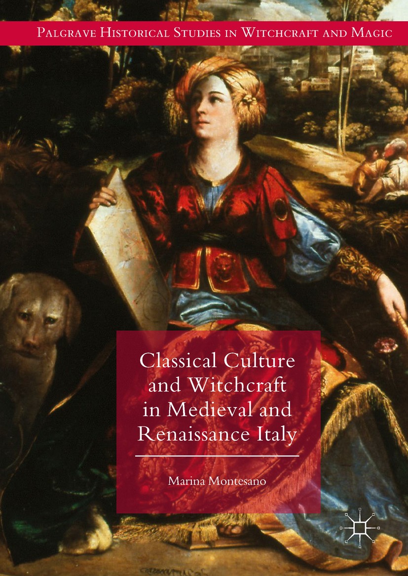 Classical Culture and Witchcraft in Medieval and Renaissance Italy |  Springer Nature Link (formerly SpringerLink), image size:827x1167