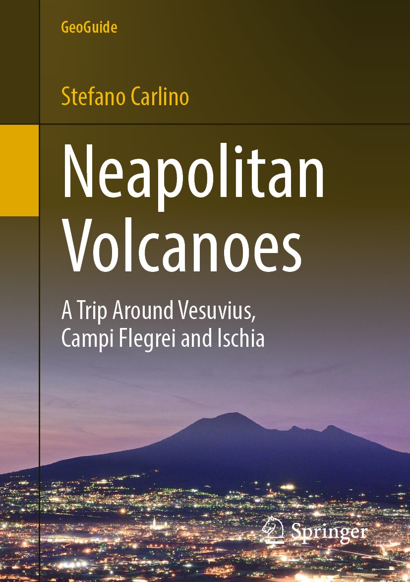Neapolitan Volcanoes: A Trip Around Vesuvius, Campi Flegrei and