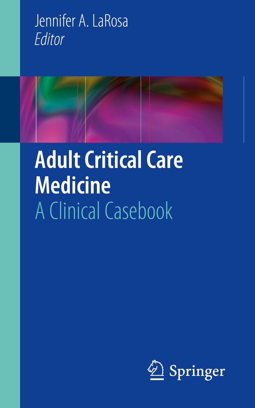 Adult Critical Care Medicine: A Clinical Casebook | SpringerLink
