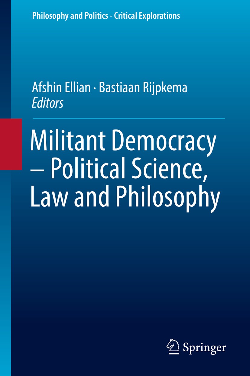 L Amour De La Democratie Versus The Dictatorship Of The Constitutional State Rechtsstaat The Defense In Democracy Itself Springerlink