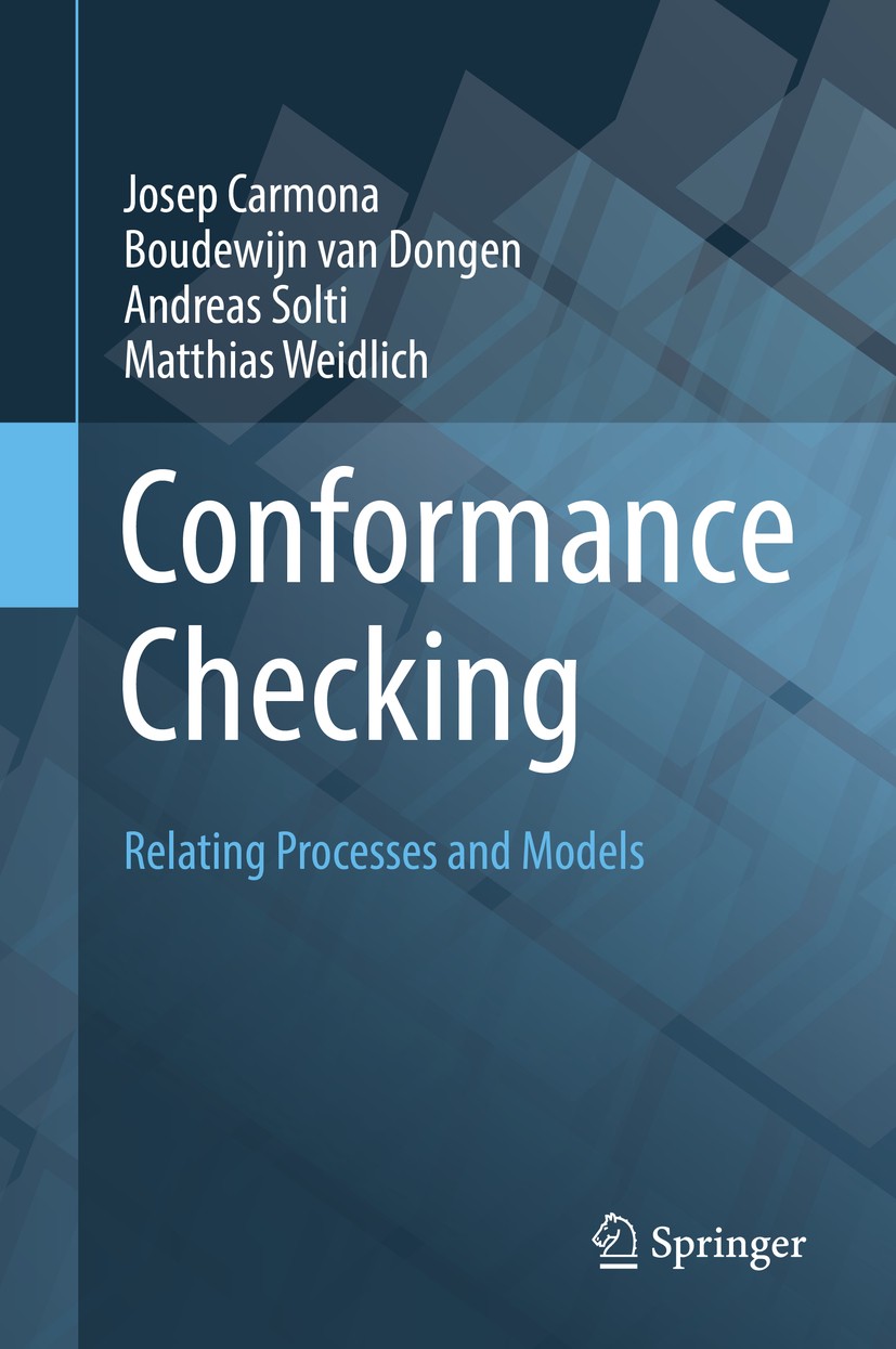 Conformance Checking – Relating Processes and Models