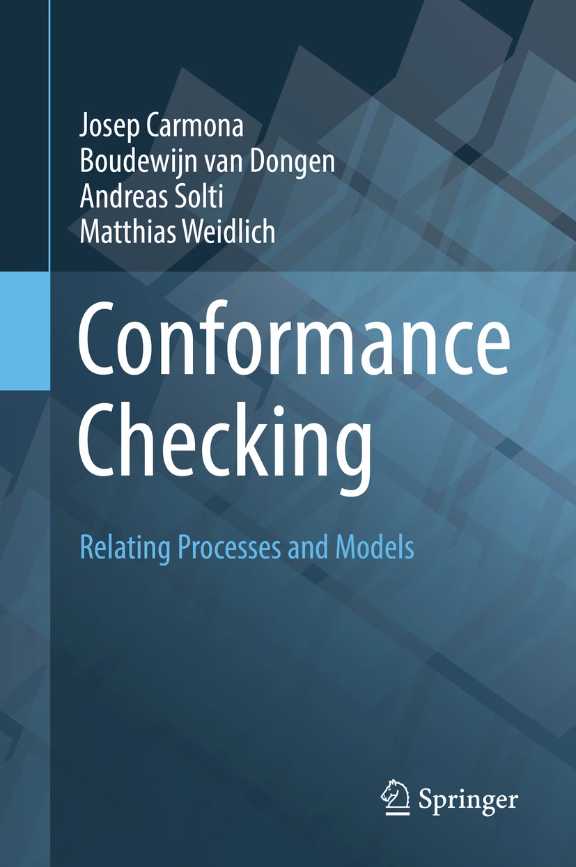 Conformance Checking: Relating Processes and Models