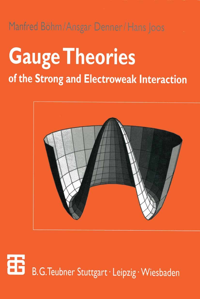 Gauge Theories of the Strong and Electroweak Interaction | SpringerLink Gauge Theories of the Strong and Electroweak Interaction | SpringerLink