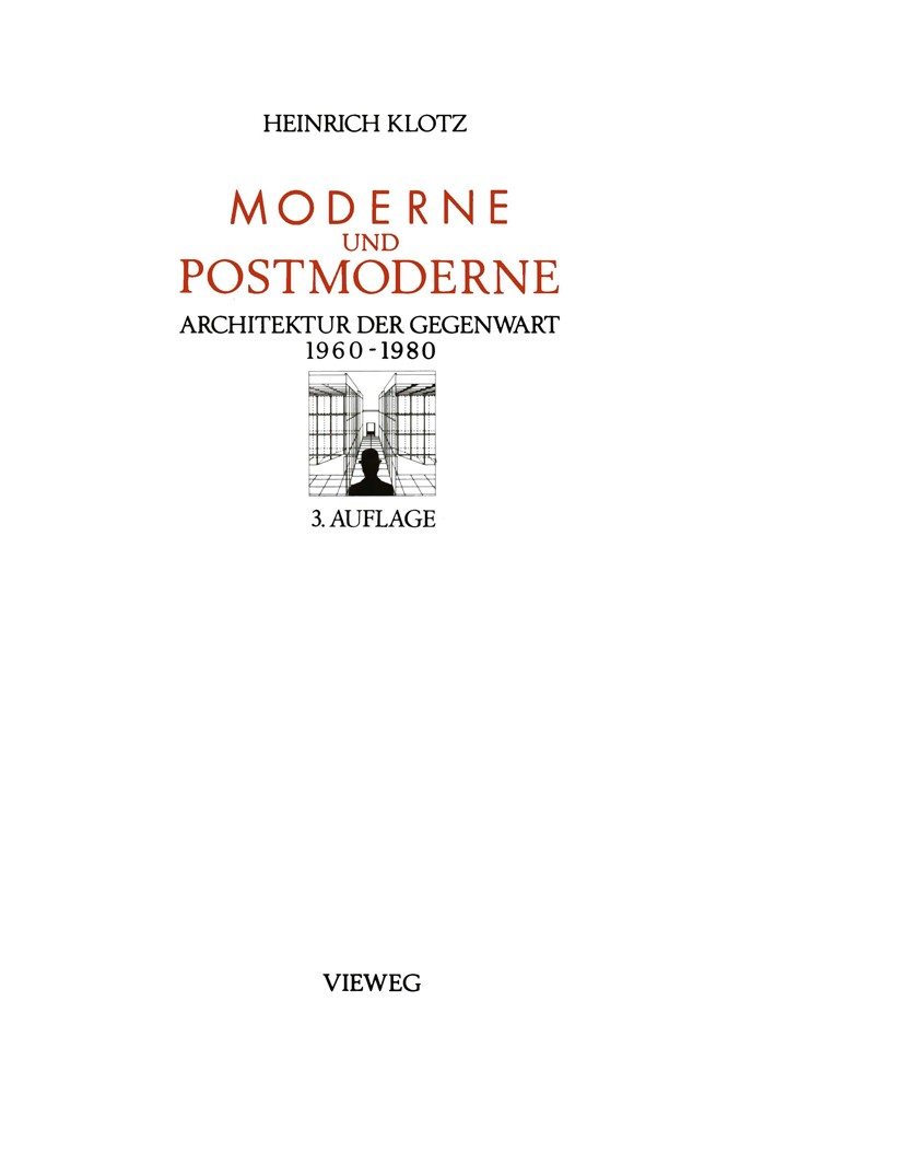 Moderne und Postmoderne: Architektur der Gegenwart 1960 – 1980