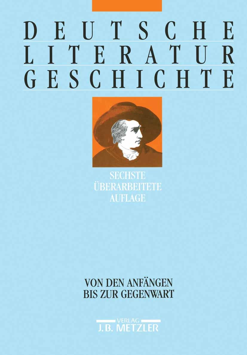Deutsche Literaturgeschichte: Von den Anfängen bis zur Gegenwart