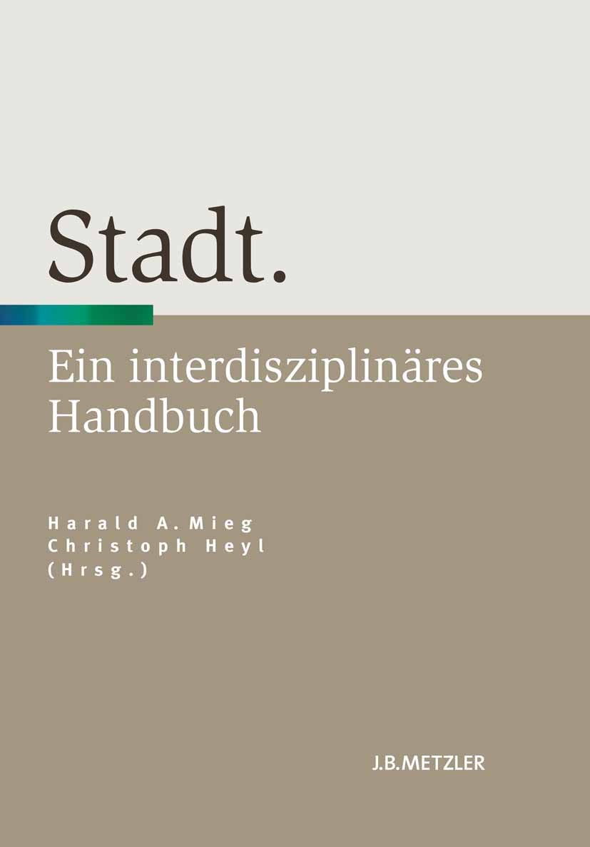 Stadt: Ein interdisziplinäres Handbuch | SpringerLink
