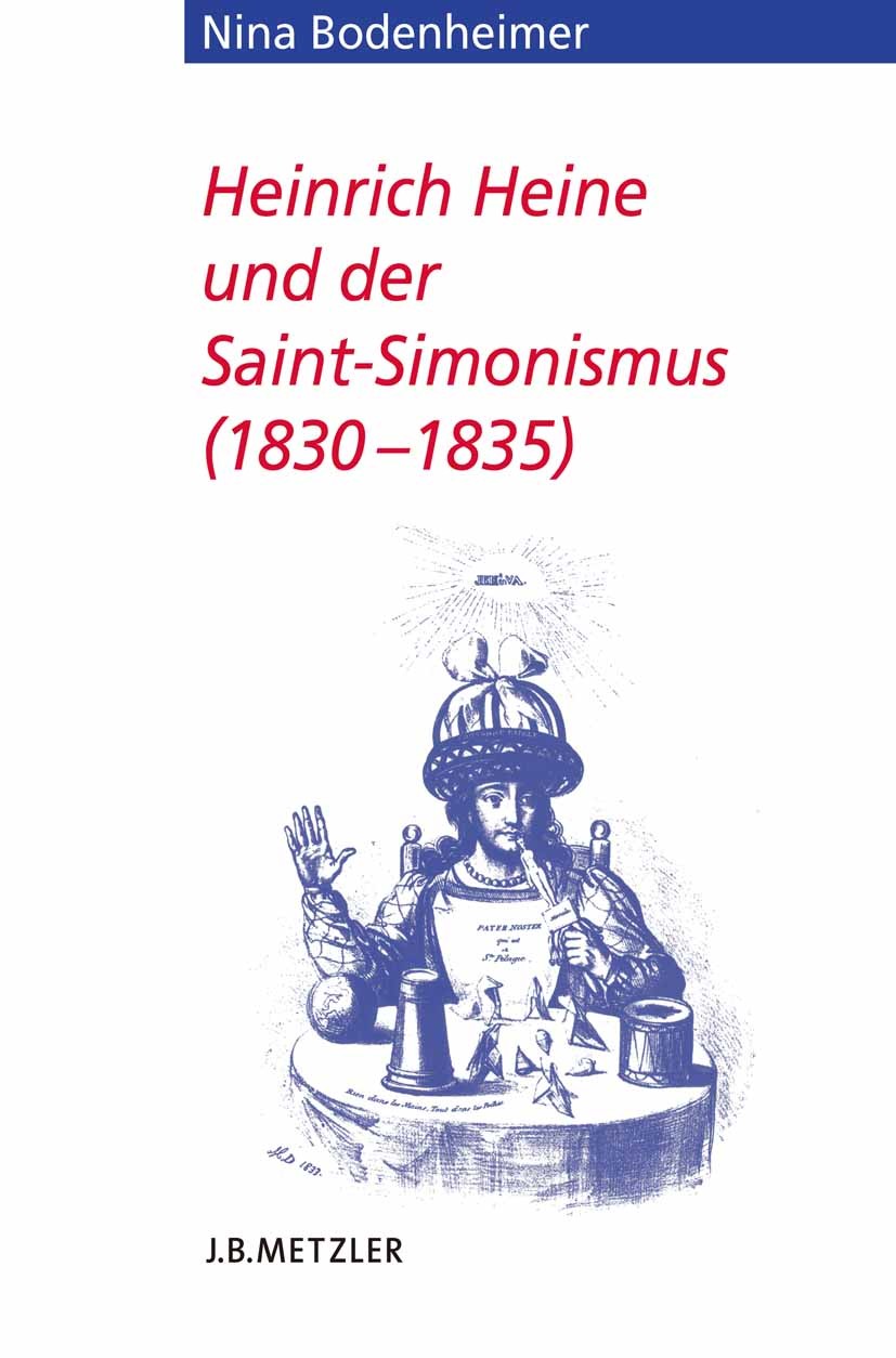 Heinrich Heine und der Saint-Simonismus 1830 – 1835 | SpringerLink