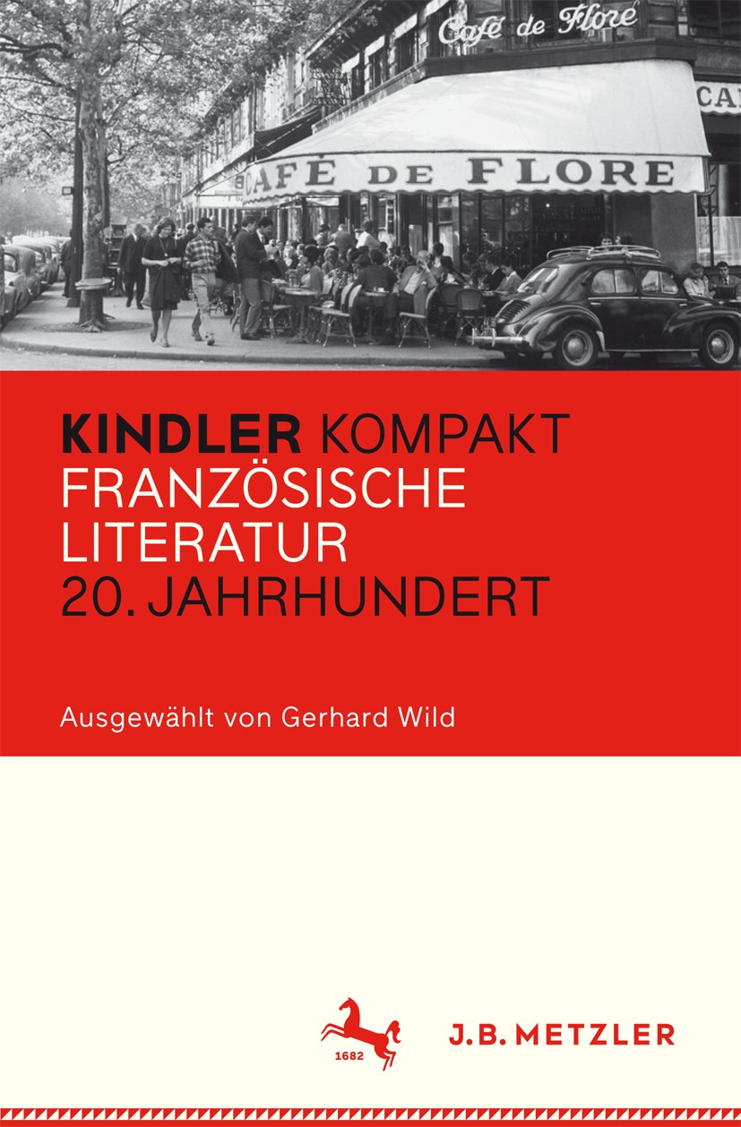 Kindler Kompakt: Französische Literatur, 20. Jahrhundert | SpringerLink