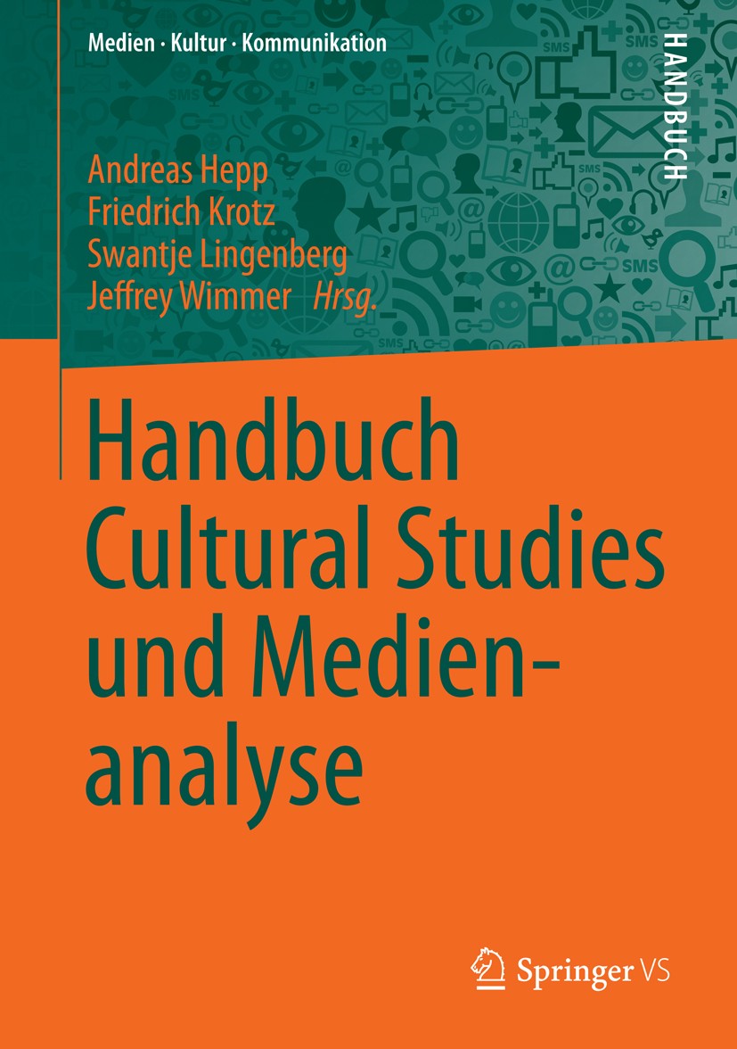 Handbuch Cultural Studies und Medienanalyse | Springer Nature Link
